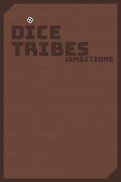 Dice Tribes: Ambitions Game Cover Artwork