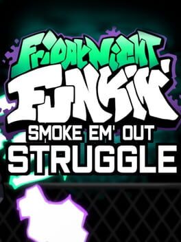 Friday Night Funkin': Smoke 'Em Out Struggle