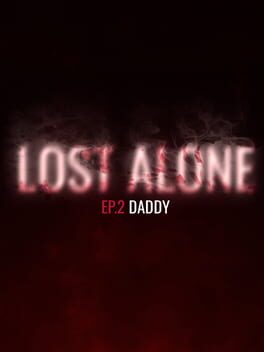 Lost Alone Ep.2: Daddy Game Cover Artwork