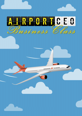 Airport CEO: Business Class Edition