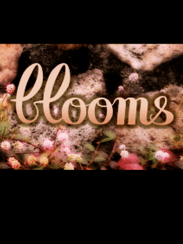 Blooms