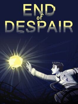 End of Despair (TBD)