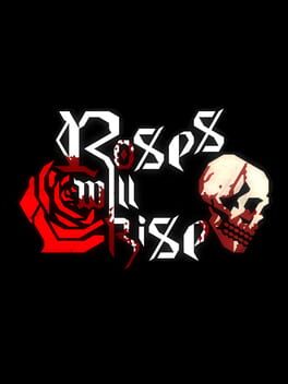 Roses Will Rise