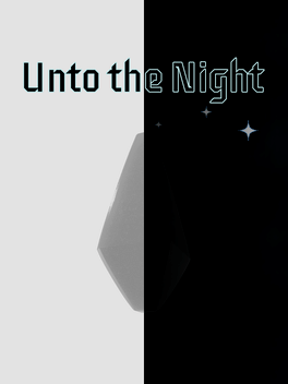 Unto the Night