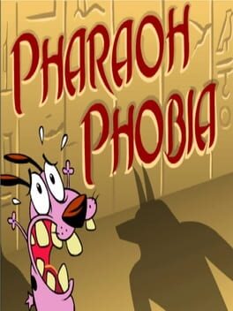 Courage the Cowardly Dog: Pharaoh Phobia