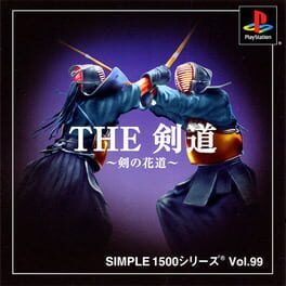 Simple 1500 Series Vol. 99: The Kendo - Ken no Hanamichi