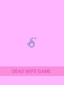 Dead Wife Game