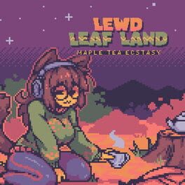 Lewd Leaf Land - Maple Tea Ecstasy - Press Kit