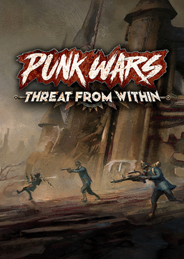 Punk Wars: Threat From Within