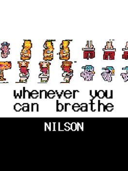 Whenever You Can Breathe
