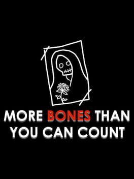 More Bones Than You Can Count