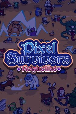 Pixel Survivors: Roguelike Game Cover Artwork
