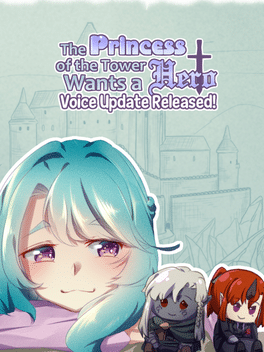 The Princess of the Tower wants a Hero