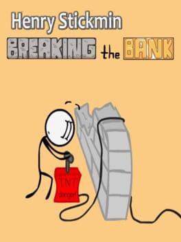 Henry Stickmin: Breaking the Bank