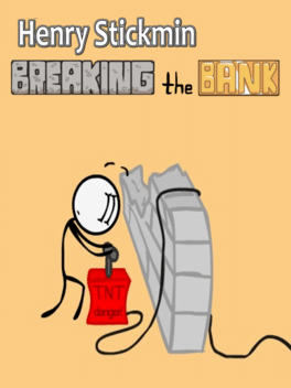 Henry Stickmin: Breaking the Bank
