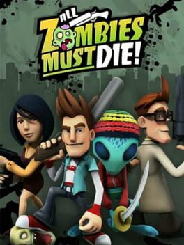 All Zombies Must Die! Game Cover Artwork