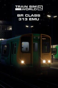 Train Sim World 2: BR Class 313