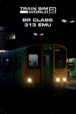 Train Sim World 2: BR Class 313