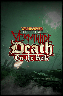 Warhammer: End Times - Vermintide Death on the Reik
