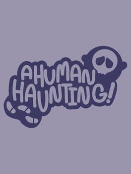 A Human Haunting!