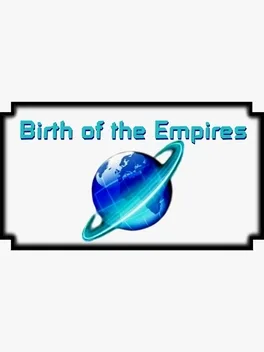 Birth of the Empires