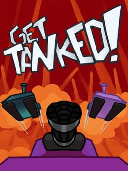 Get Tanked!