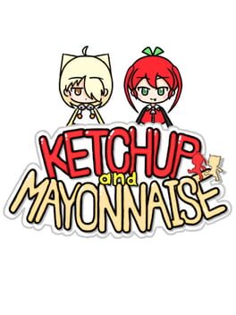 Ketchup and Mayonnaise