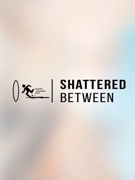 Image de couverture Shattered Between