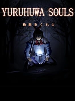 Yuru-huwa Souls