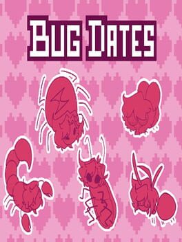 Bug Dates