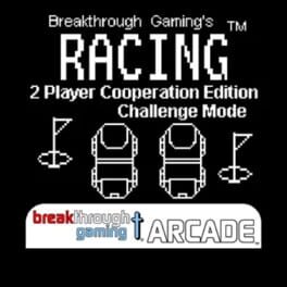 Racing: Breakthrough Gaming Arcade - 2 Player Cooperation Edition: Challenge Mode
