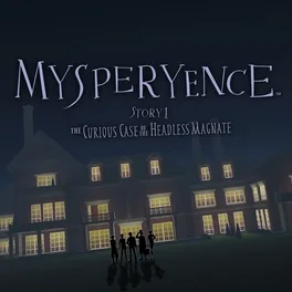 Mysperyence Story 1: The Curious Case of the Headless Magnate image