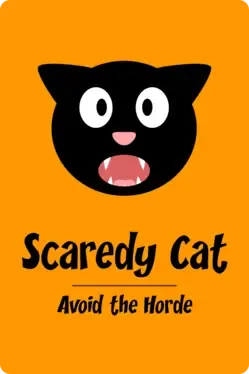 Scaredy Cat: Avoid the Horde