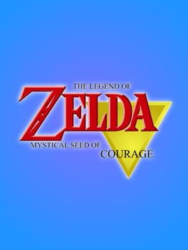 The Legend of Zelda: Mystical Seed of Courage