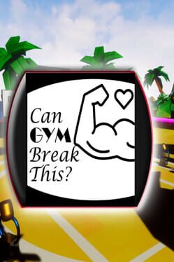 Can Gym Break This? Game Cover Artwork