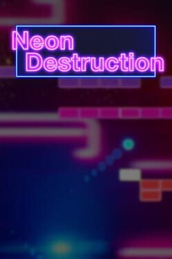 Neon Destruction Game Cover Artwork