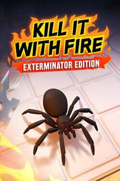 Kill It With Fire: Exterminator Edition Game Cover Artwork
