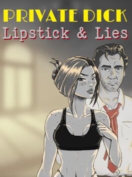 Private Dick: Lipstick & Lies