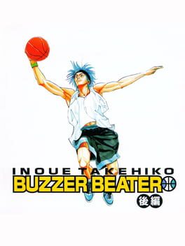 Inoue Takehiko: Buzzer Beater - Kouhen