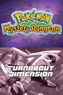 Pokémon Mystery Dungeon: Turnabout Dimension