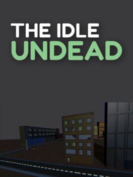 The Idle Undead
