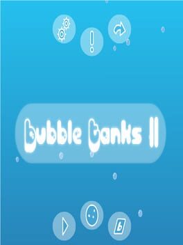 Bubble Tanks II