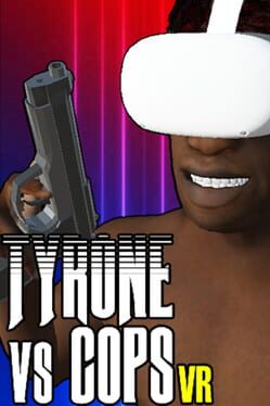 Tyrone vs Cops VR Game Cover Artwork