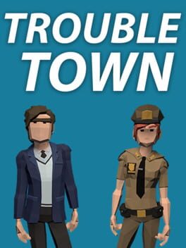 Trouble Town