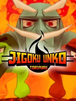 Jigoku Unko: Toripuru