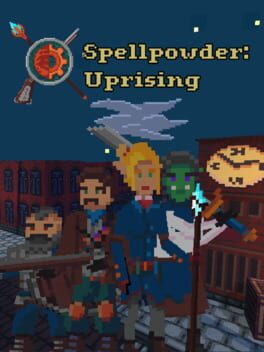 Spellpowder: Uprising