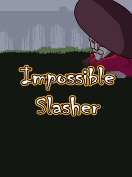 Cover of Impossible Slasher! Hack and Slash
