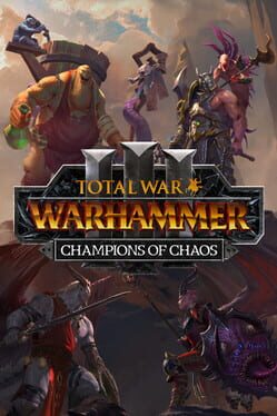 Total War: Warhammer III - Champions of Chaos Game Cover Artwork