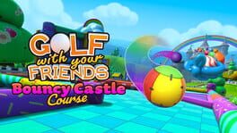 Golf With Your Friends: Bouncy Castle Course