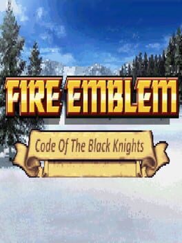 Fire Emblem: Code of the Black Knights